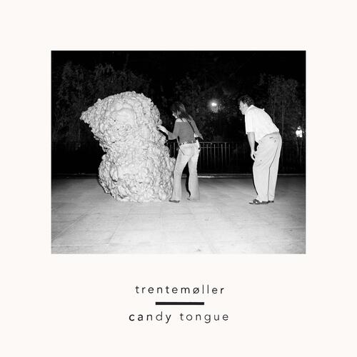 Trentemøller - Candy Tongue