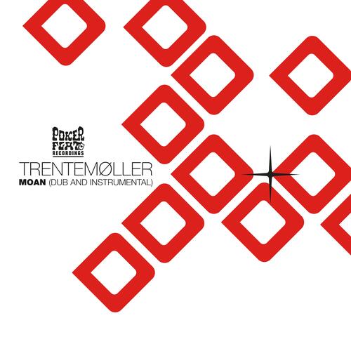 Trentemøller  - Moan (dub and instrumental)